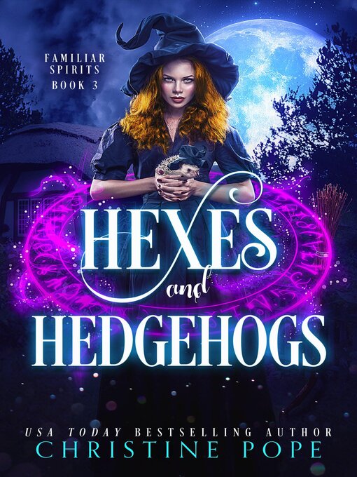 Title details for Hexes and Hedgehogs by Christine Pope - Available